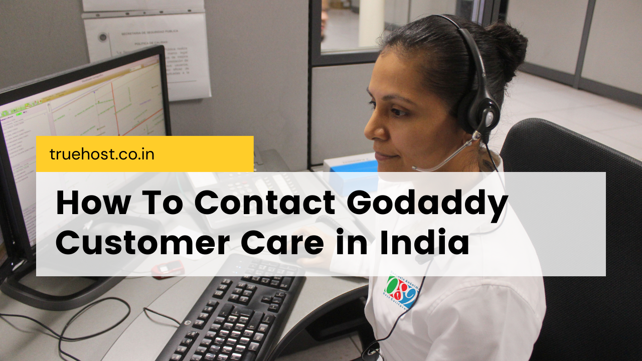 Godaddy Customer Care in India