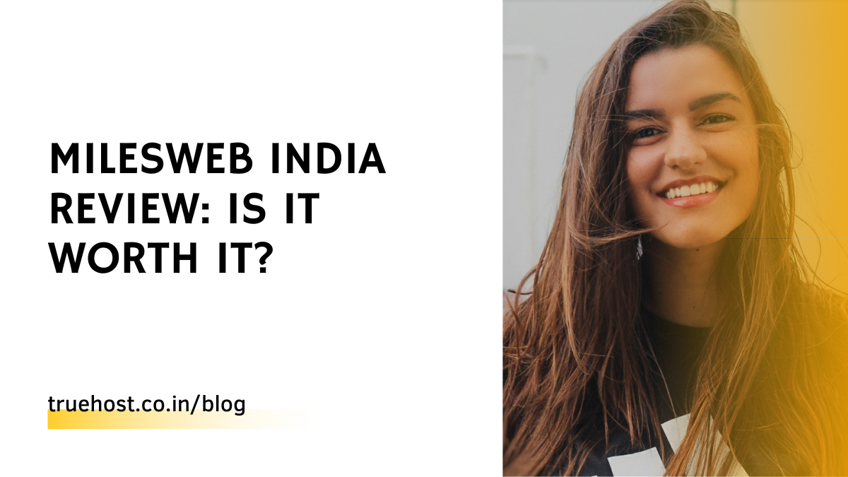 Milesweb India Review