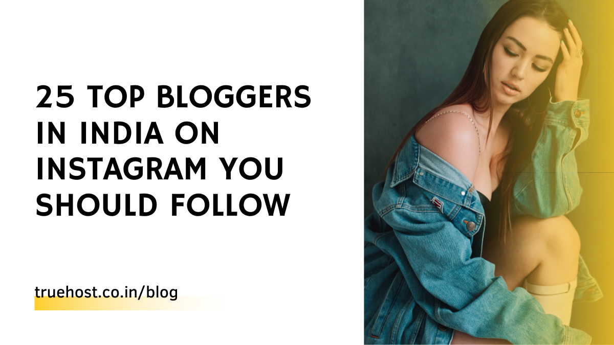 Top Bloggers in India on Instagram