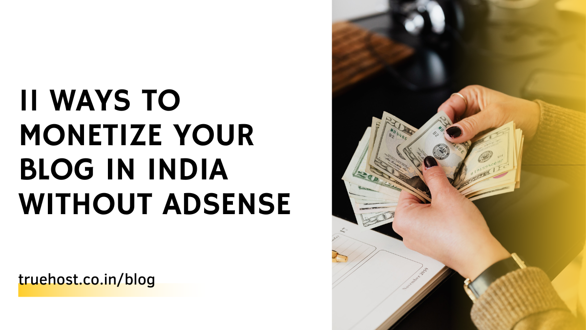 11 Ways to Monetize Your Blog in India Without AdSense