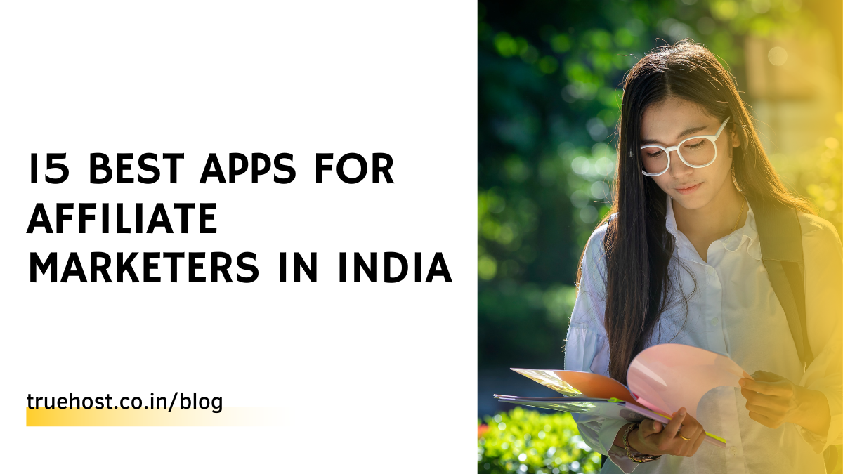 15 Best Apps For Affiliate Marketers In India