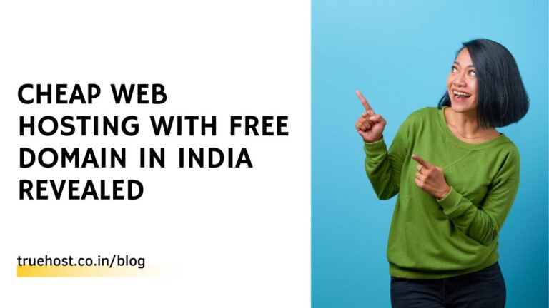 Blog 12 Cheap Web Hosting with Free Domain in India Revealed