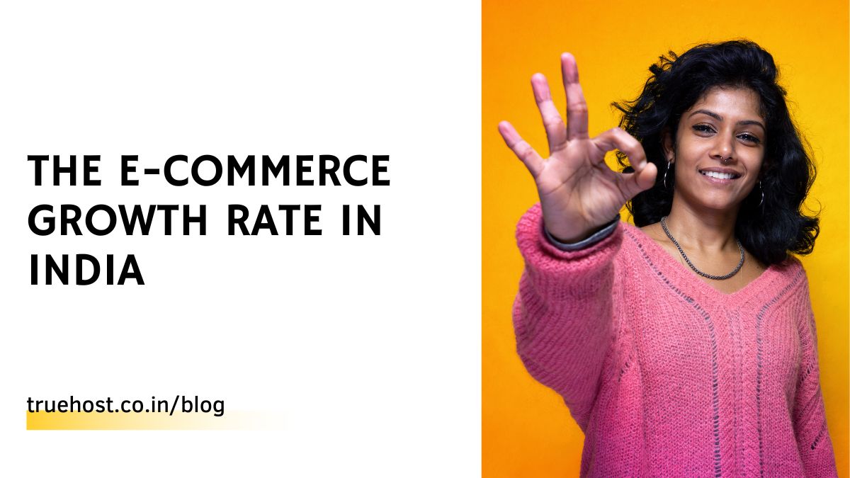 The E-commerce Growth Rate in India