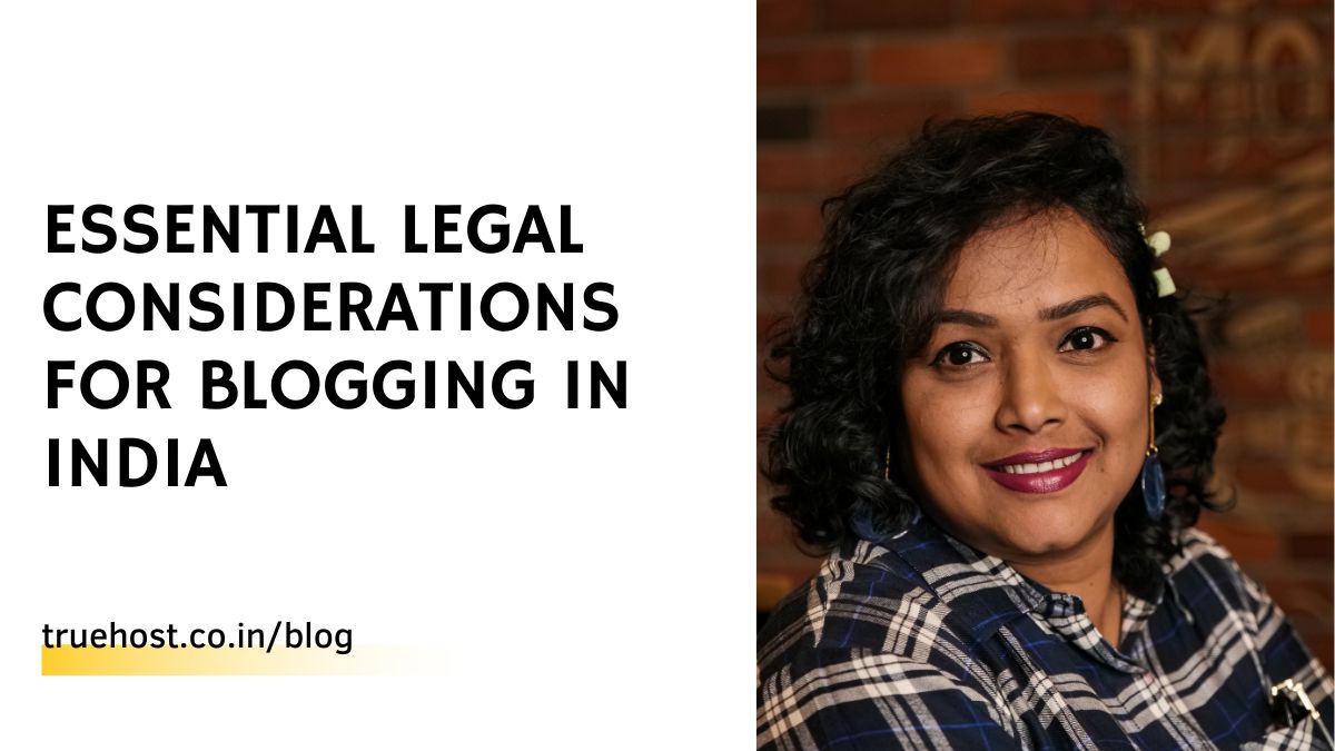 Essential Legal Considerations for Blogging in India