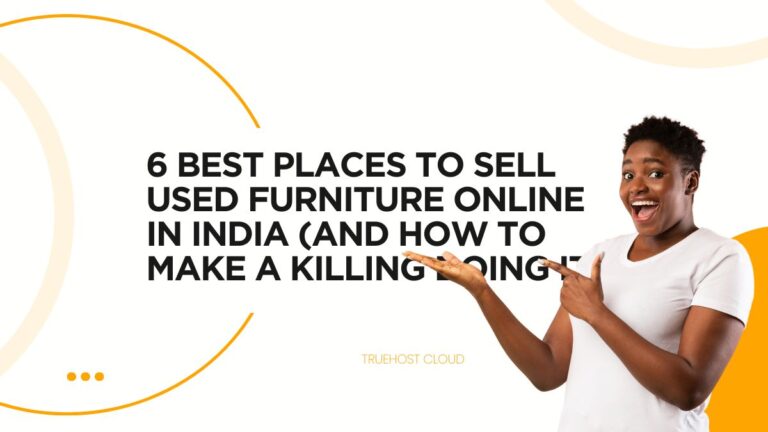 Blog 4 6 Best Places to Sell Used Furniture Online in India (and How to Make a KILLING Doing It)