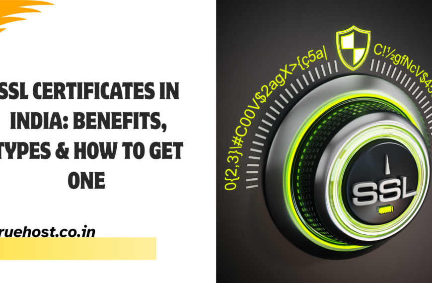 SSL Certificates in India: Benefits, Types & How to Get One