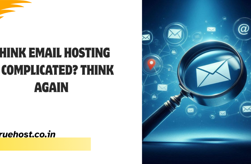 Think Email Hosting Is Complicated? Think Again