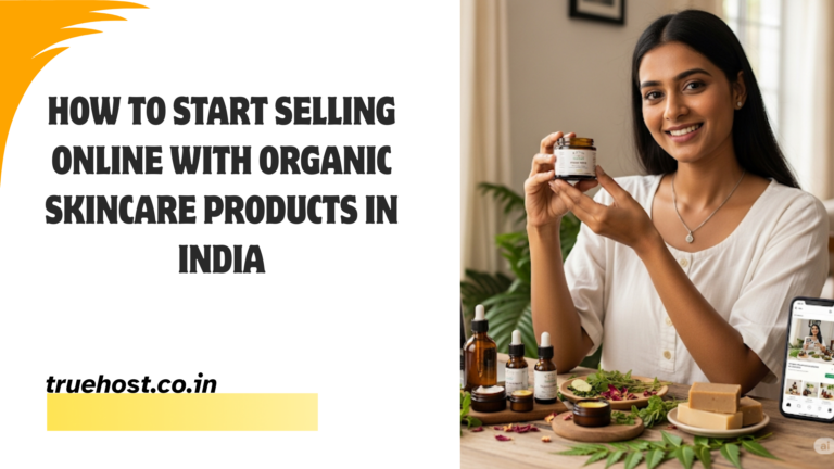 Blog 12 Start Selling Online with Organic Skincare in India