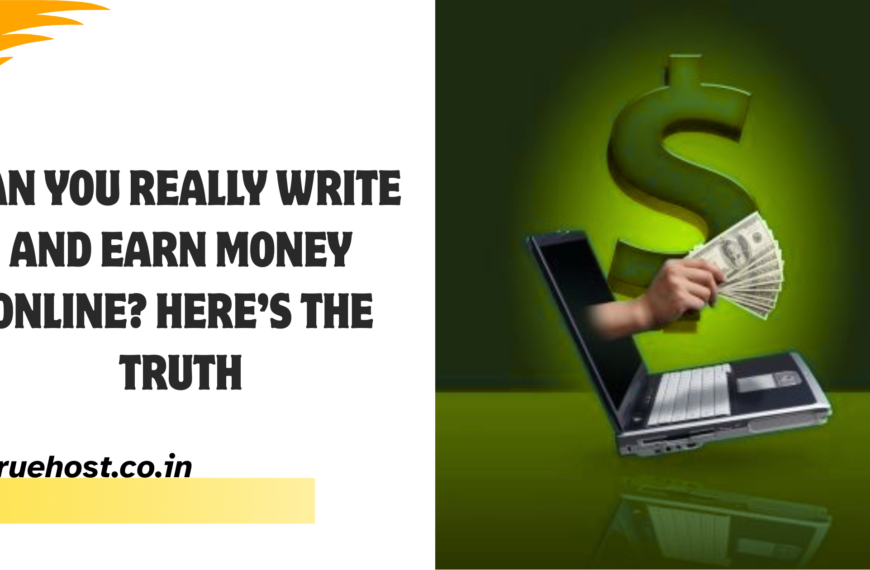 Can You Really Write and Earn Money Online? Here’s the Truth