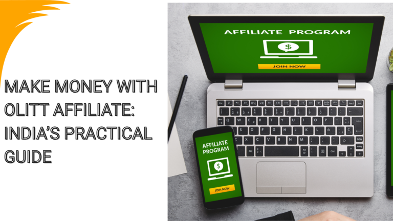 Make Money with Olitt Affiliate: India’s Practical Guide