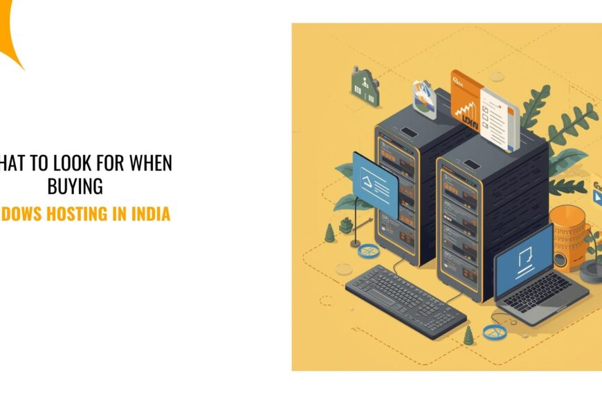 What to Look for When Buying Windows Hosting in India